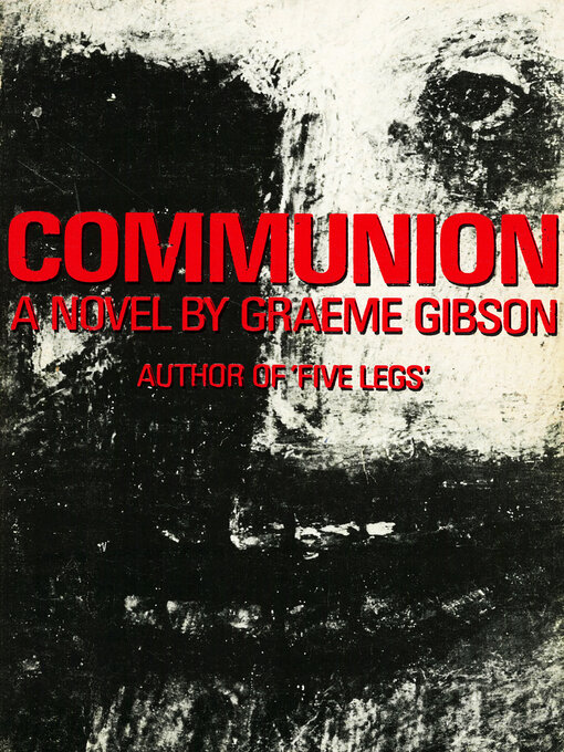 Title details for Communion by Graeme Gibson - Wait list